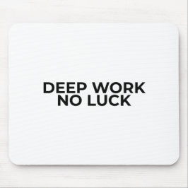 Deep Work No Luck Minimalist Typographic Mouse Pad マウスパッド