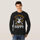 Deer And Beer Make Me Happy Deer Hunting  Hunting Tシャツ (正面フル)