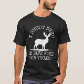 Deer Hunter Doe Hunt Venison Eater Anti-Vegan Non- Tシャツ (正面)