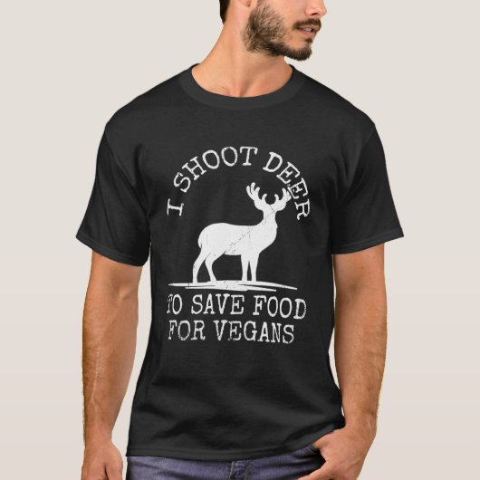 Deer Hunter Doe Hunt Venison Eater Anti-Vegan Non- Tシャツ (正面)
