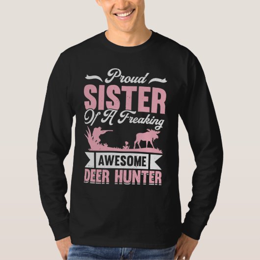 Deer Hunter Hunting Season Huntsman Sister Tシャツ (正面)