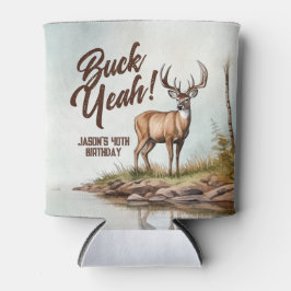 Deer Hunting Buck Yeah 40th Birthday 缶クーラー