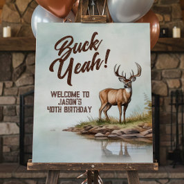 Deer Hunting Buck Yeah 40th Birthday Welcome Sign ポスター