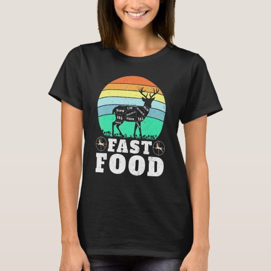 Deer Hunting Funny Hunter Fast Food Present Funny  Tシャツ (正面)