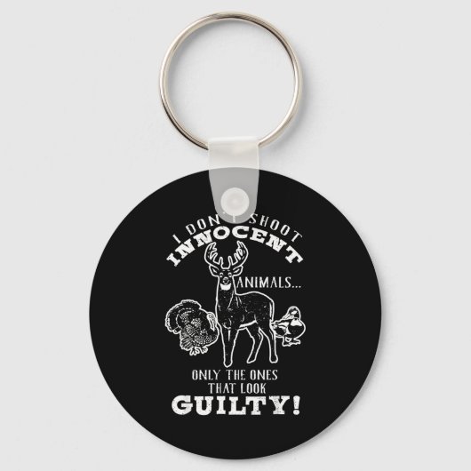 Deer, Turkey, Duck Hunter I Don't Shoot Innocent A キーホルダー (正面)