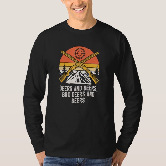 Deers and Beers Bro Deers and Beers Hunting Drinki Tシャツ (正面)