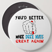 Deezにくだらない素晴らしい再度作るべきです 缶バッジ (正面&裏面)