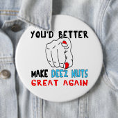 Deezにくだらない素晴らしい再度作るべきです 缶バッジ (インサイチュ)