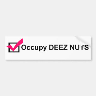Deezのくだらないバンパーステッカーを占めて下さい バンパーステッカー