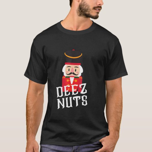 Deez Nutsくるみ割り付けナットシャツメンズWomen おもしろい Chr Tシャツ (正面)