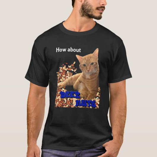 Deez Nuts Catについて1 Tシャツ (正面)