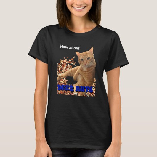 Deez Nuts Catについて Tシャツ (正面)