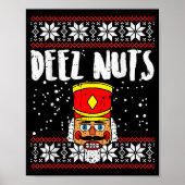 Deez Nuts Nutcracker Funny Ugly Christmas Sweater  ポスター (正面)