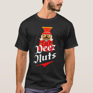 Deez Nuts Nutcracker Funny Ugly Christmas Xmas Tシャツ