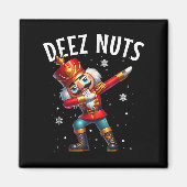 Deez Nuts Nutcracker Nut Funny Men Women Funny Chr マグネット (正面)