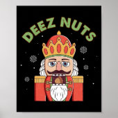 Deez Nuts Nutcracker Nut Men Women Fun Christmas P ポスター (正面)
