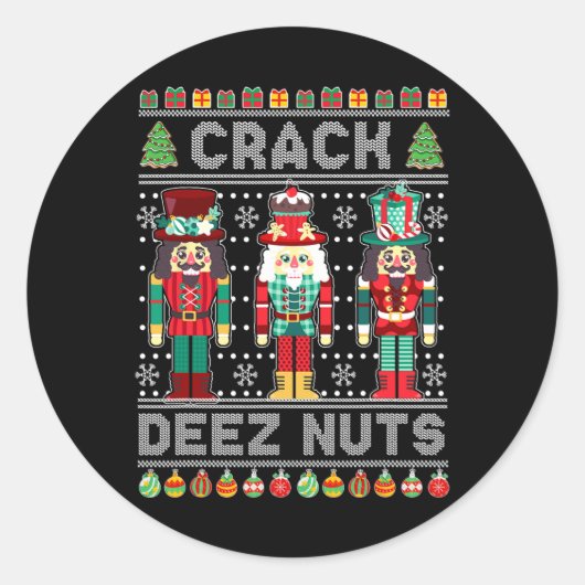 Deez Nuts Nutcracker Shirt Funny Ugly Christmas Sw ラウンドシール (正面)