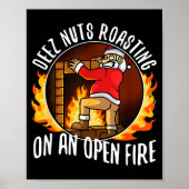 Deez Nuts Roasting On An Open Fire  ポスター (正面)