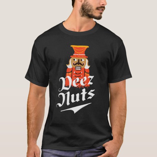 Deezs Nuts Men Nutcrackers For Men Women Tシャツ (正面)