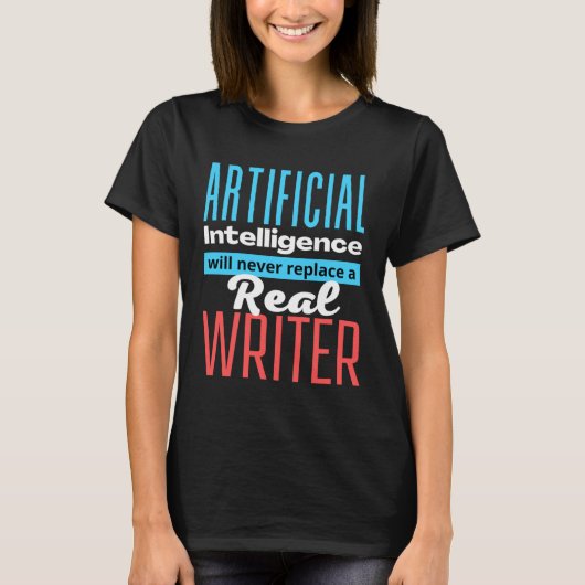 Defending the Work of a Writer  AI Tシャツ (正面)
