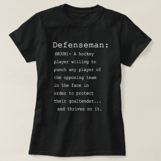 Defenseman -ホッケー定義 tシャツ