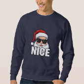 Define Nice Santa Christmas スウェットシャツ (正面)