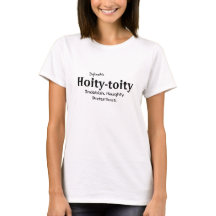 DefineMe Hoity-Toity おもしろい T-Shirts
