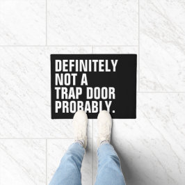 DEFINITELY NOT A TRAP DOOR PROBABLY ドアマット