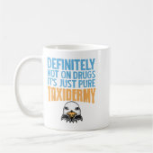 Definitely Not On Drugs Just Pure Taxidermy Fun コーヒーマグカップ (左)