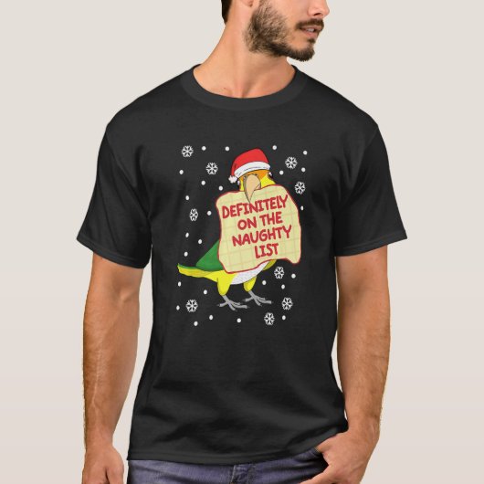 Definitely On Naughty List Parrot I White bellied Tシャツ (正面)