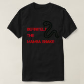 Definitely the Mamba Snake Tシャツ (デザイン正面)