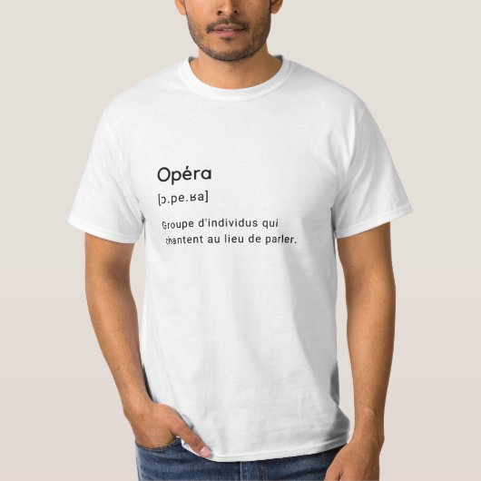 Définition drôle du mot opéra. tシャツ (正面)