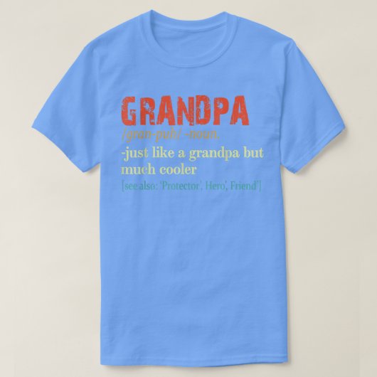 Definition Grandpa Noun Just Like A Grandfather, F Tシャツ (デザイン正面)
