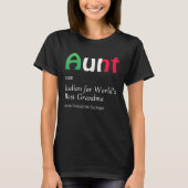 Definition Of Aunt World's Greatest Italian Funny  Tシャツ (正面)