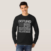 Defund Politicians  Libertarian Anti Government Bi Tシャツ (正面フル)