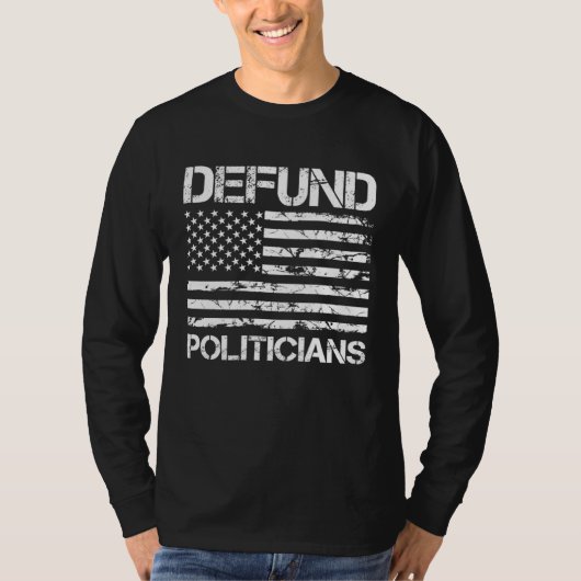 Defund Politicians  Libertarian Anti Government Bi Tシャツ (正面)