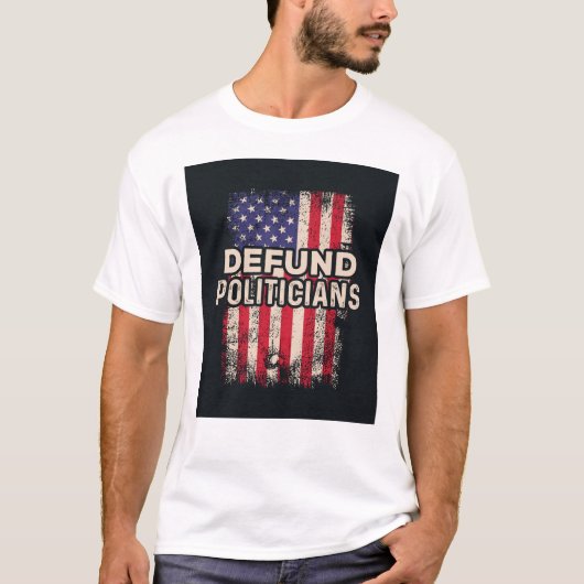 DEFUND POLITICS Tシャツ – Patriotic Statement (正面)