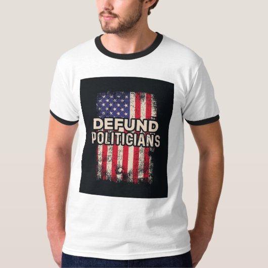 DEFUND POLITICS Tシャツ – Patriotic Statement (正面)