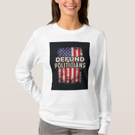 DEFUND POLITICS Tシャツ – Patriotic Statement