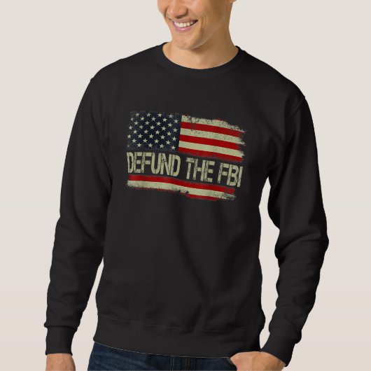 Defund The FBI  American Flag 1 スウェットシャツ (正面)