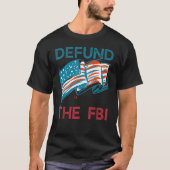 Defund The FBI American Flag Tシャツ (正面)