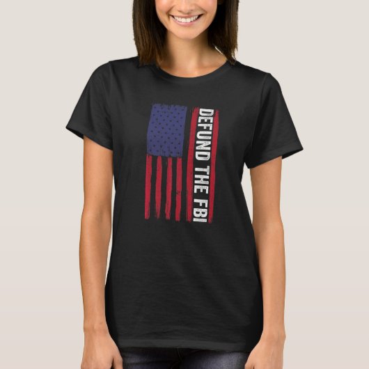 Defund The FBI  American Flag Tシャツ (正面)