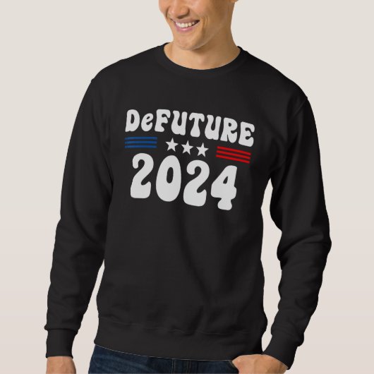 DeFUTURE 2024 Ron Desantis Florida選挙Vintag スウェットシャツ (正面)