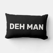 "DEH MAN"ヴァージン諸島スラング、ブラック文字 ランバークッション (裏面)