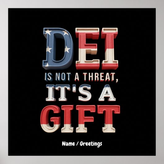 DEIは脅威ではない、それは贈り物である完璧 ポスター (正面)