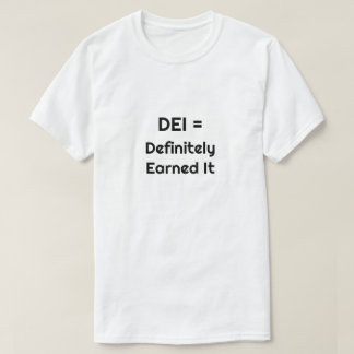 DEI =確実にIt Tシャツを獲得 Tシャツ