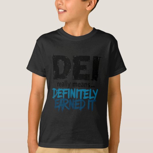 Dei Definitely Earned It Motivational  Tシャツ (正面)