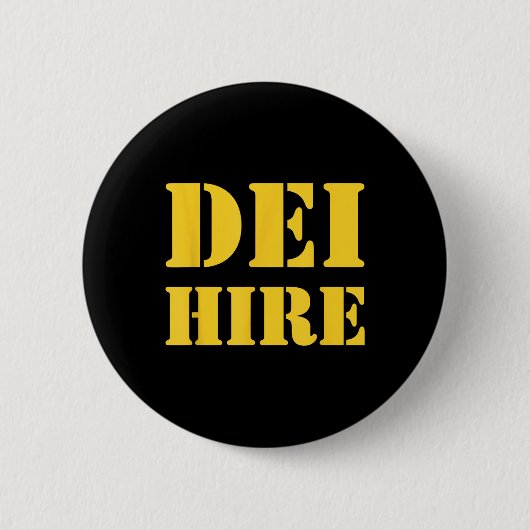 Dei Hire、ダイバーシティ、資本、インクルージョン、アンチ 缶バッジ (正面)