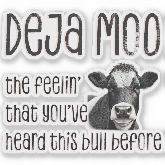 Deja -モー前にその雄牛を聞いたことがある シール (正面)