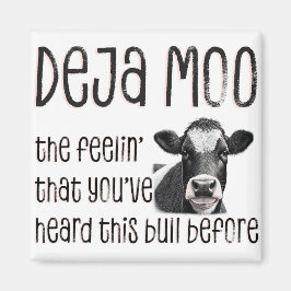 Deja -モー前にその雄牛を聞いたことがある マグネット